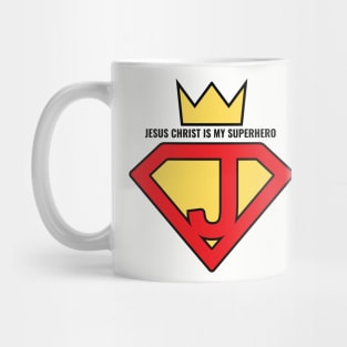 Jesus Christ is my superhero savior Mug